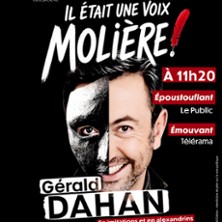 Il Etait une Voix... Moli&egrave;re ! - La Com&eacute;die d'Avignon
